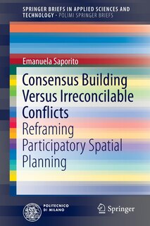 Front cover_Consensus Building Versus Irreconcilable Conflicts