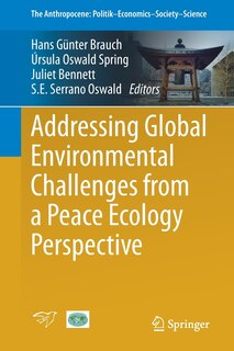 Couverture_Addressing Global Environmental Challenges From A Peace Ecology Perspective