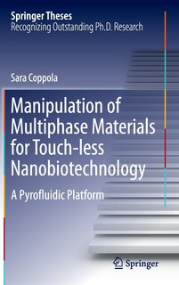 Couverture_Manipulation Of Multiphase Materials For Touch-less Nanobiotechnology