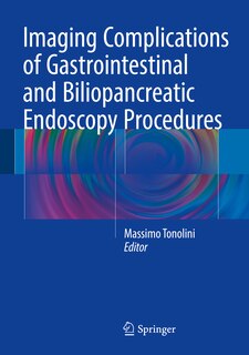 Front cover_Imaging Complications Of Gastrointestinal And Biliopancreatic Endoscopy Procedures
