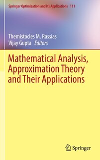Front cover_Mathematical Analysis, Approximation Theory And Their Applications