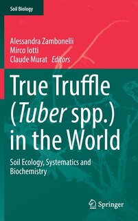 Front cover_True Truffle (tuber Spp.) In The World