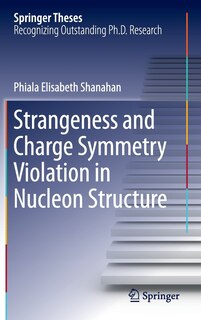 Couverture_Strangeness And Charge Symmetry Violation In Nucleon Structure