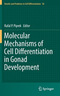 Front cover_Molecular Mechanisms Of Cell Differentiation In Gonad Development