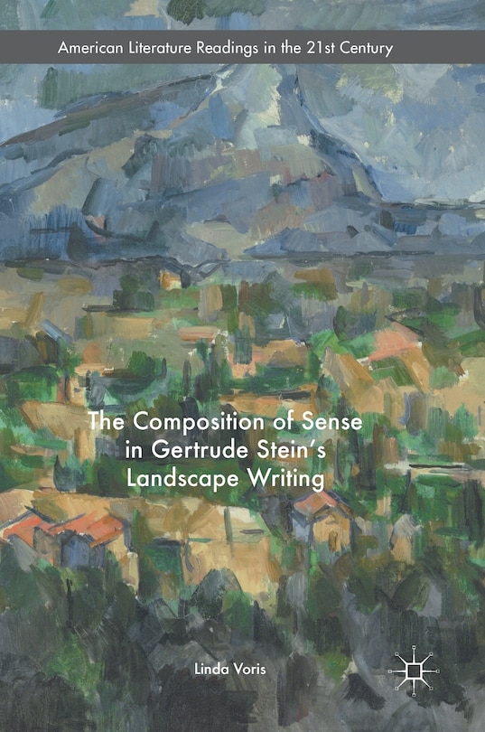Front cover_Composition of Sense in Gertrude Stein's Landscape Writing