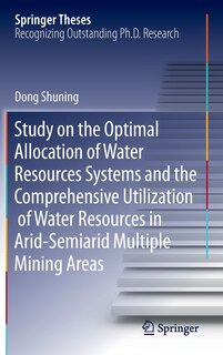 Front cover_Study On The Optimal Allocation Of Water Resources Systems And The Comprehensive Utilization Of Water Resources In Arid-semiarid Multiple Mining Areas