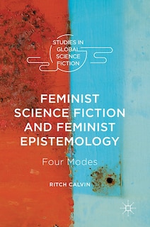 Couverture_Feminist Science Fiction And Feminist Epistemology