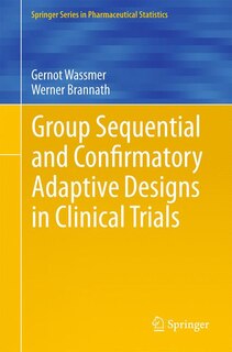 Front cover_Group Sequential And Confirmatory Adaptive Designs In Clinical Trials