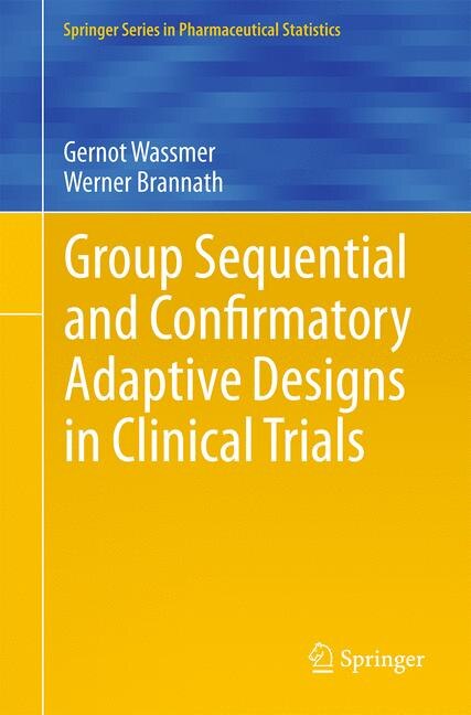 Front cover_Group Sequential And Confirmatory Adaptive Designs In Clinical Trials
