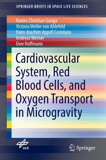Couverture_Cardiovascular System, Red Blood Cells, And Oxygen Transport In Microgravity