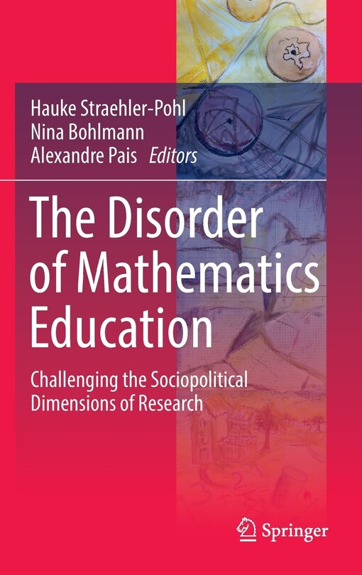 Front cover_The Disorder Of Mathematics Education