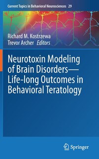 Couverture_Neurotoxin Modeling Of Brain Disorders - Life-long Outcomes In Behavioral Teratology