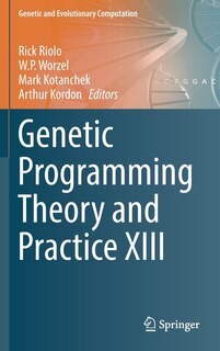 Couverture_Genetic Programming Theory And Practice Xiii