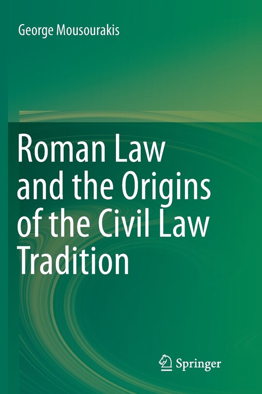Front cover_Roman Law And The Origins Of The Civil Law Tradition