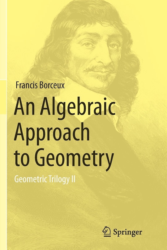 Front cover_An Algebraic Approach To Geometry