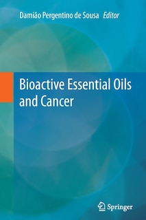 Front cover_Bioactive Essential Oils And Cancer