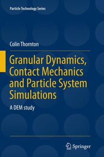 Front cover_Granular Dynamics, Contact Mechanics And Particle System Simulations