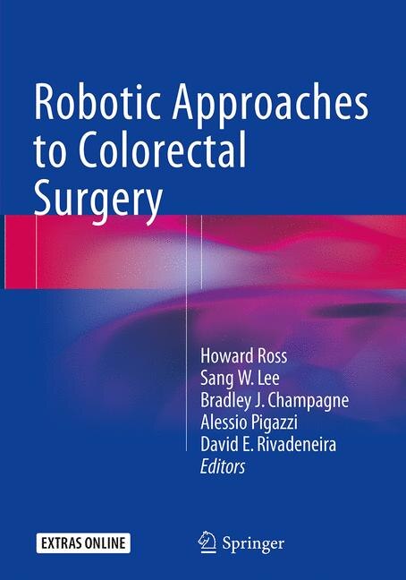 Front cover_Robotic Approaches To Colorectal Surgery