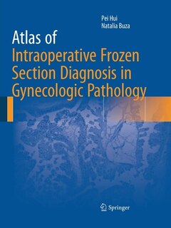 Front cover_Atlas Of Intraoperative Frozen Section Diagnosis In Gynecologic Pathology