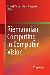 Couverture_Riemannian Computing In Computer Vision