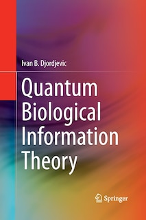Front cover_Quantum Biological Information Theory