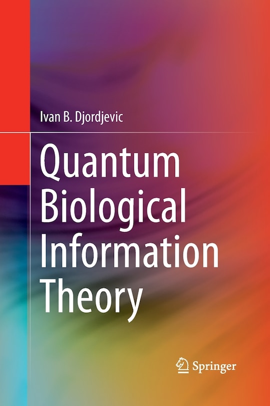 Front cover_Quantum Biological Information Theory
