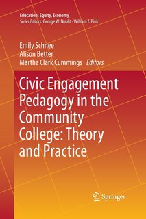 Front cover_Civic Engagement Pedagogy In The Community College