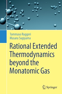 Front cover_Rational Extended Thermodynamics Beyond The Monatomic Gas