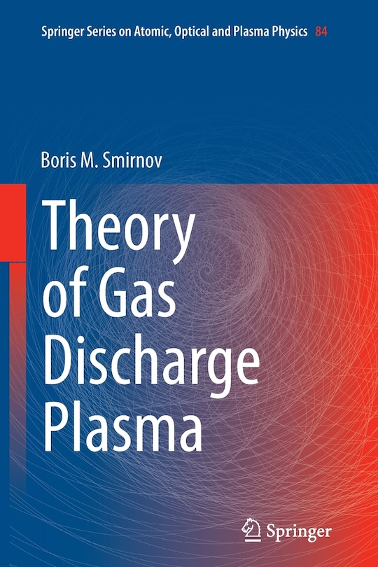 Couverture_Theory Of Gas Discharge Plasma