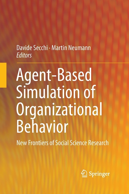 Front cover_Agent-based Simulation Of Organizational Behavior