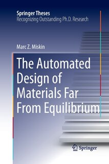 Couverture_The Automated Design Of Materials Far From Equilibrium