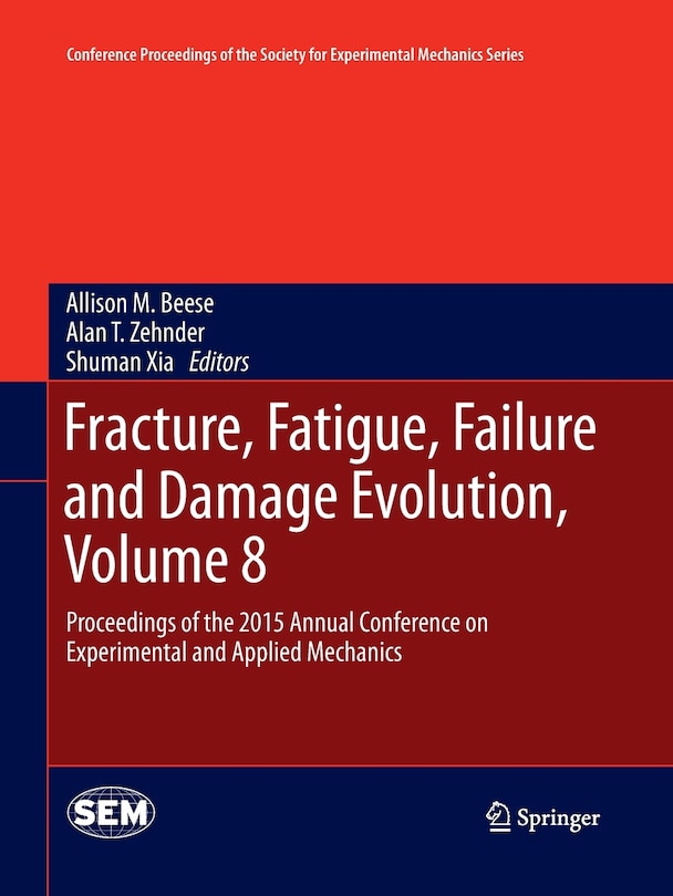 Couverture_Fracture, Fatigue, Failure And Damage Evolution, Volume 8