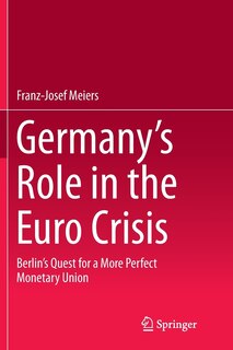 Front cover_Germany's Role In The Euro Crisis