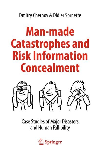 Front cover_Man-made Catastrophes And Risk Information Concealment