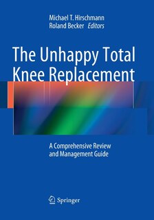 Couverture_The Unhappy Total Knee Replacement