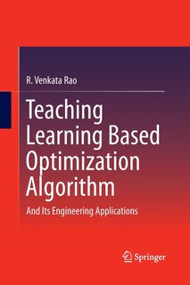Front cover_Teaching Learning Based Optimization Algorithm