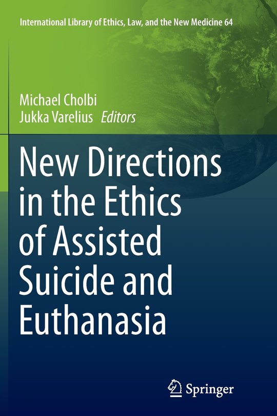 Couverture_New Directions In The Ethics Of Assisted Suicide And Euthanasia