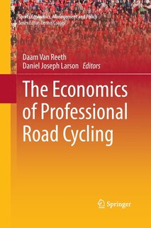 Front cover_The Economics Of Professional Road Cycling