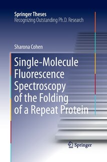 Couverture_Single-molecule Fluorescence Spectroscopy Of The Folding Of A Repeat Protein