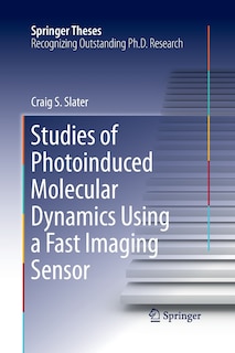 Front cover_Studies Of Photoinduced Molecular Dynamics Using A Fast Imaging Sensor