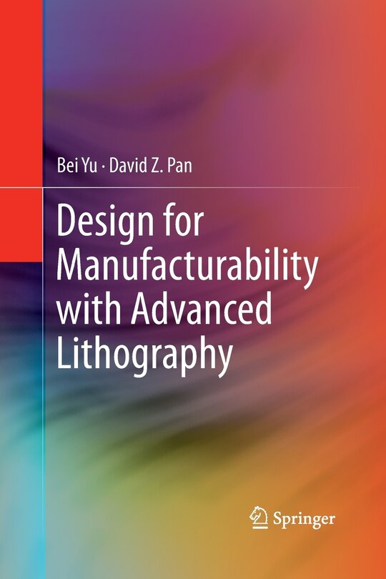 Front cover_Design For Manufacturability With Advanced Lithography