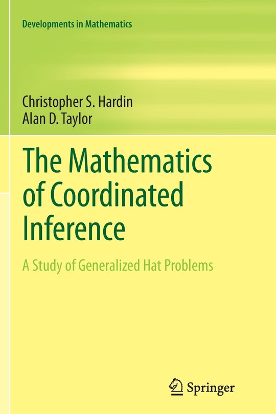 The Mathematics Of Coordinated Inference: A Study Of Generalized Hat Problems