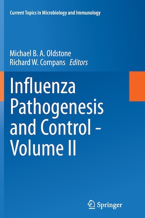 Influenza Pathogenesis And Control - Volume Ii