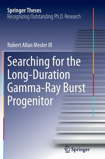 Front cover_Searching For The Long-duration Gamma-ray Burst Progenitor