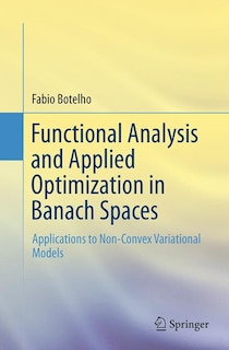 Couverture_Functional Analysis And Applied Optimization In Banach Spaces