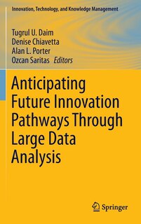 Couverture_Anticipating Future Innovation Pathways Through Large Data Analysis
