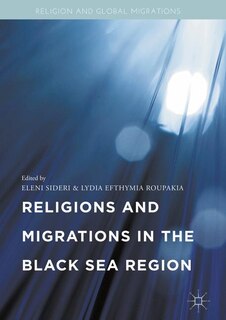 Couverture_Religions And Migrations In The Black Sea Region
