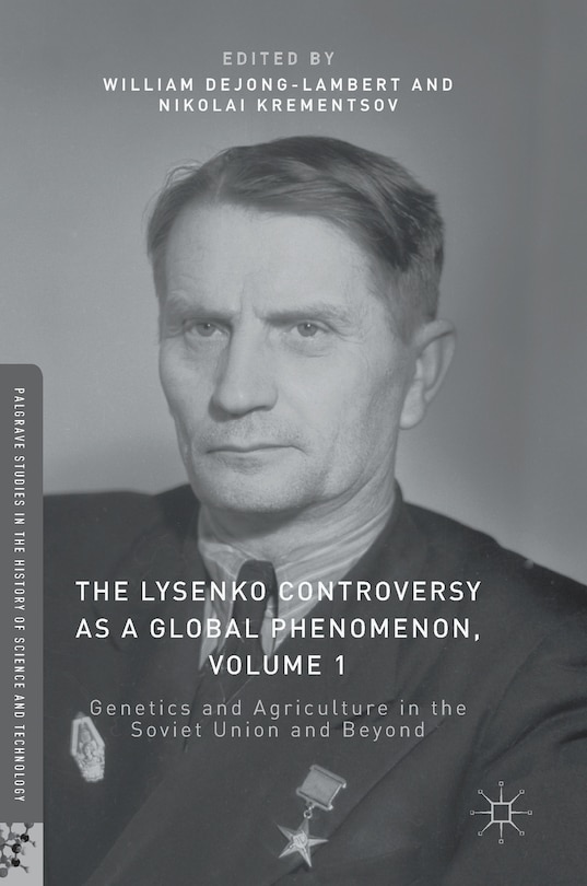 Front cover_The Lysenko Controversy As A Global Phenomenon, Volume 1