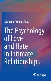 Couverture_The Psychology Of Love And Hate In Intimate Relationships