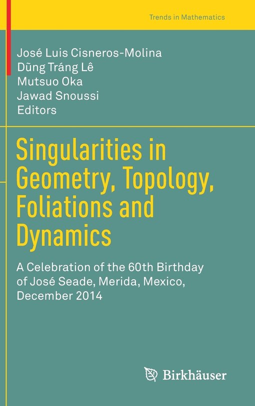 Front cover_Singularities In Geometry, Topology, Foliations And Dynamics